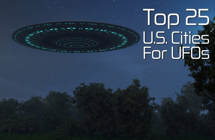 Top 25 Cities For UFO Sightings In The US