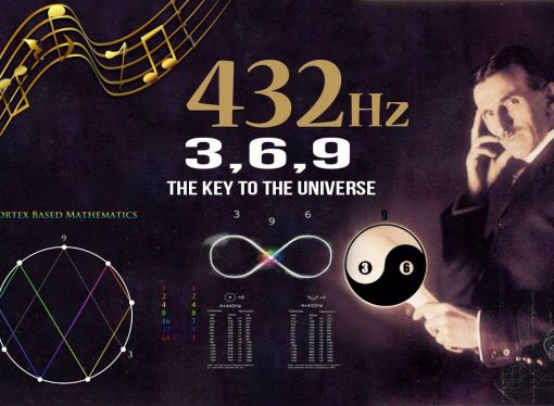 432 Hz – Unlocking The Magnificence Of The 3, 6 and 9, The Key To The Universe